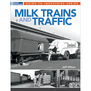 Milk Trains and Traffic
