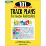 101 More Track Plans for Model Railroaders