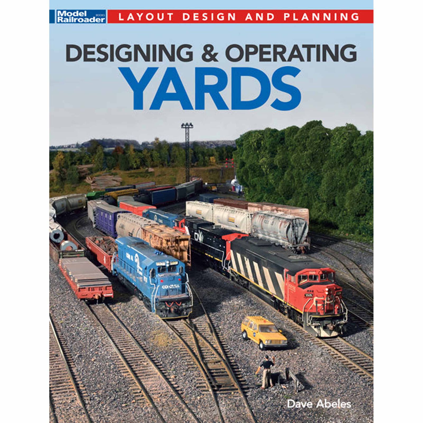 Model Railroader's Guide to Designing Yards Book